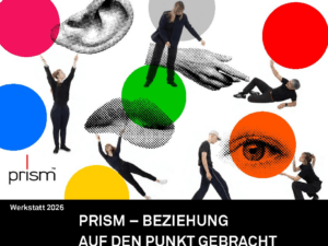 PRISM Werkstatt